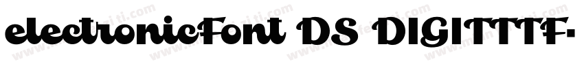 electronicFont DS DIGITTTF字体转换